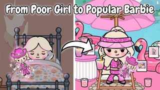 From Poor Girl to Popular Barbie 💕🩷 | Toca Life Story | Toca Boca