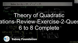 Theory of Quadratic Equations-Review-Exercise-2-Question 6 to 8 Complete