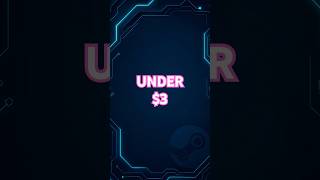 10 Great Steam Games Under $3 During The Summer Sale