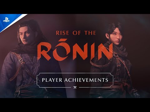 Rise of the Ronin | Player Achievements | PS5