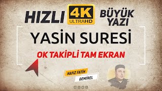 HIZLI YASİN SURESİ 4K OK TAKİPLİ TAM EKRAN
