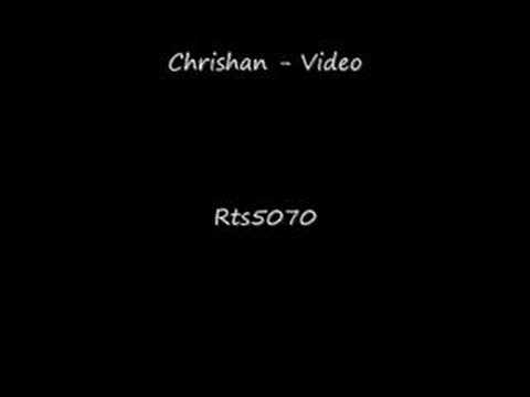 Video de Chrishan Letra y Video