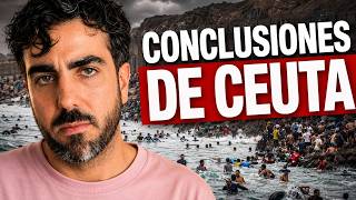 ✅ CRISIS EN CEUTA: mi opinión y mis conclusiones