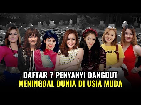 Daftar 7 Penyanyi Dangdut Meninggal di Usia Muda