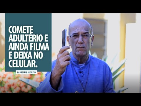 Padre Luiz Augusto: Comete adultério e ainda filma e deixa no celular