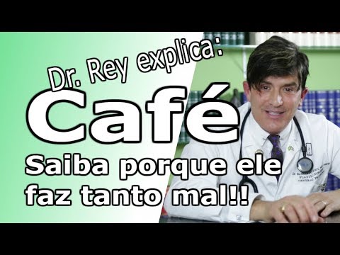 Dr. Rey - Café - você não sabe o mal que ele faz!! - Não deixe de ver este vídeo!!
