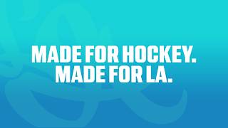 Made for Hockey. Made for LA.