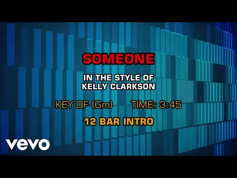 Kelly Clarkson – Someone  (Karaoke)