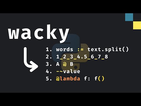 5 Wacky Python Features