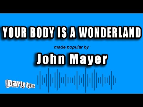 Your Body Is A Wonderland – John Mayer (Karaoke Version)