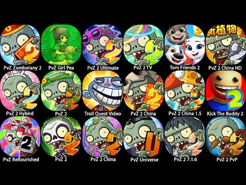Plants vs Zombies Zombotany 2,PvZ 2 Ultimate,PvZ 2 Universe,Tom Friends 2,PvZ 2 PvP,Troll Quest Meme