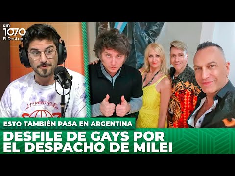 Desfile de GAYS por el despacho de MILEI / Mala semana para WOLFF / El JUEZ que atiende LIBERTARIOS