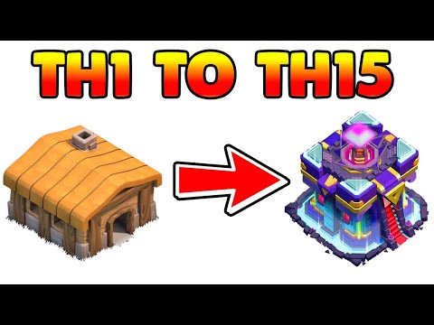 Clash of Clans: Upgrading from Town Hall 1 to 15 in One Video! 🚀🔥