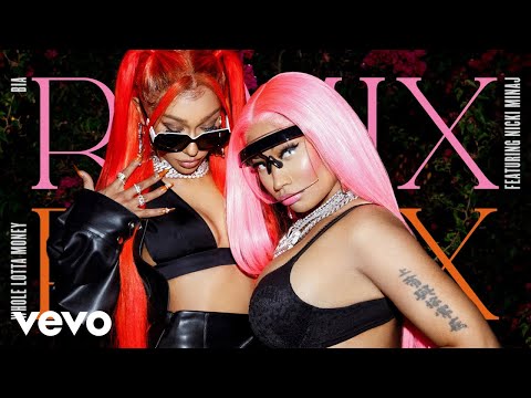 BIA - WHOLE LOTTA MONEY (Remix) ft. Nicki Minaj