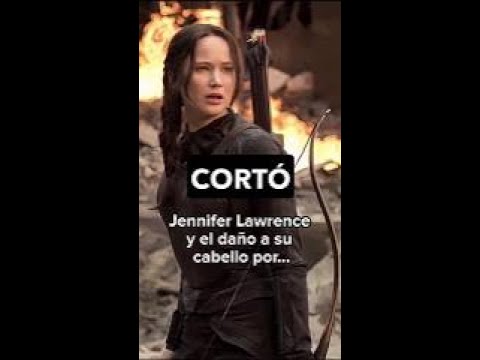 Jennifer Lawrence y el daño a su cabello por Katniss