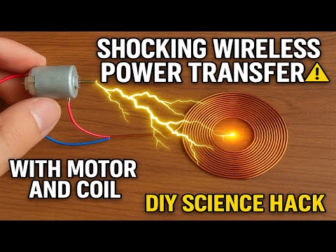 Shocking Wireless Power Transfer with Motor and Coil – DIY Science Hack!