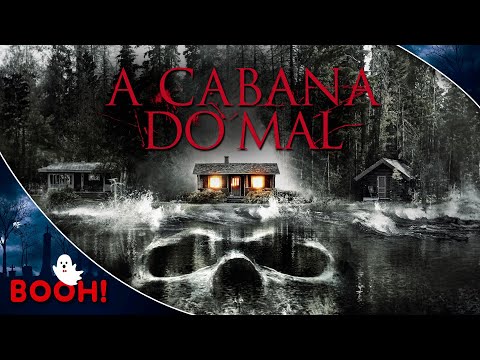 A Cabana do Mal - Filme Completo Dublado - Filme de Terror | Booh!