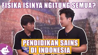 Ngobrolin Kenapa SAINS di Indonesia Nggak Maju-maju