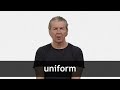 Understanding Uniforms