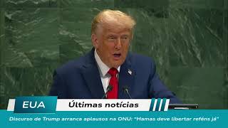 Discurso de Trump arranca aplausos na ONU: “Hamas deve libertar reféns agora”
