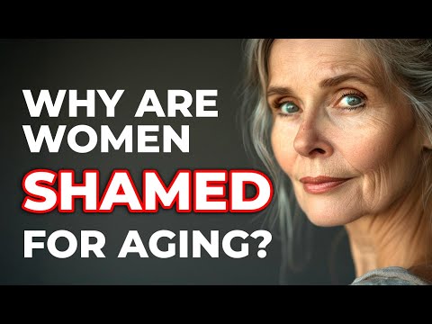 Why Can’t Women Grow Old?