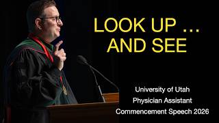 "You Cannot Care for What You Do Not See", PA Commencement address by Dr. Morton