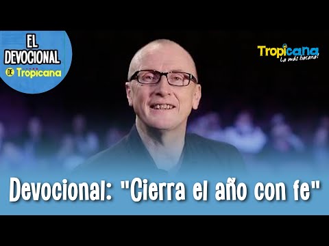 Un mensaje de esperanza para cerrar el 2024 con el Pastor Andrés Corson | Tropicana