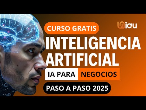 Aprende Inteligencia Artificial para Emprendedores paso a paso 2025