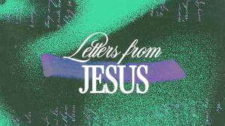 Letters from Jesus: Intro