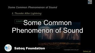 Some Common Phenomenon of Sound