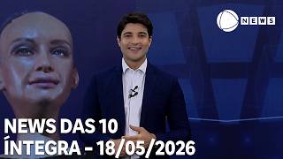 News das 10 - 18/05/2026