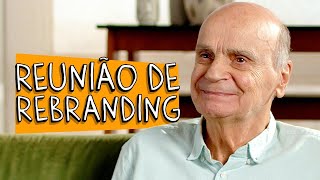 REUNIÃO DE REBRANDING