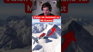 Vision Jet Autoland vs. Mt Everest