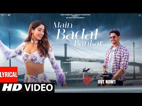 New Song 2025 | New Hindi Song | Main Badal Bankar (Baarish) | Siddharth and Janhvi | Romantic Song