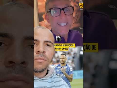 Neto detona Neymar após renovação com santos #neto #neymar