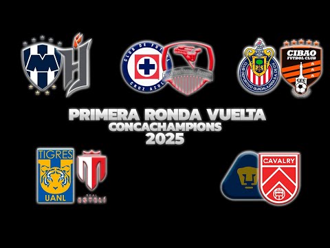 HORARIOS, CANALES Y FECHAS DONDE VER LA PRIMERA RONDA VUELTA | CONCACHAMPIONS 2025