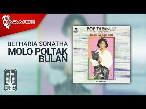 Betharia Sonatha – Molo Poltak Bulan (Official Karaoke Video)