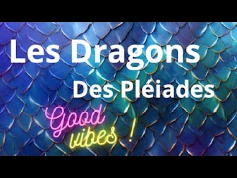 Invoquez Votre Dragon Des Pleiades Et Recevez Une Aide Inespérée et Protection Puissante