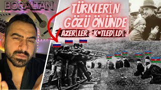 TÜRKLER / AZERBAYCANI SATTI'Mı ?! ( Boraltan'da 146 Kişi İ*FAZ Edildi )