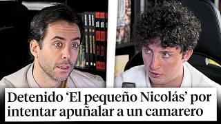 ¿Intentó apuñalar a un camarero el Pequeño Nicolás? - Él mismo revela todo el caso