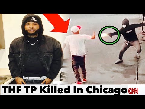 Chicago Rapper THF TP Shot And Killed In Front Of His Kids For Stealing Zay Osama Watch
