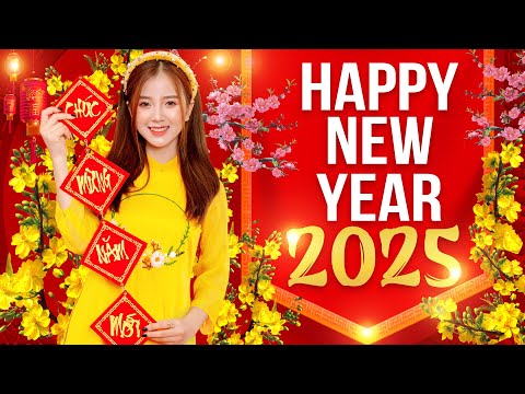 Happy New Year 2025 Remix - Nhạc Tết 2025 Remix Không Quảng Cáo - Liên Khúc Nhạc Xuân Hay Nhất