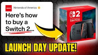 How to Buy a Nintendo Switch 2 on Launch Day FINAL Update!