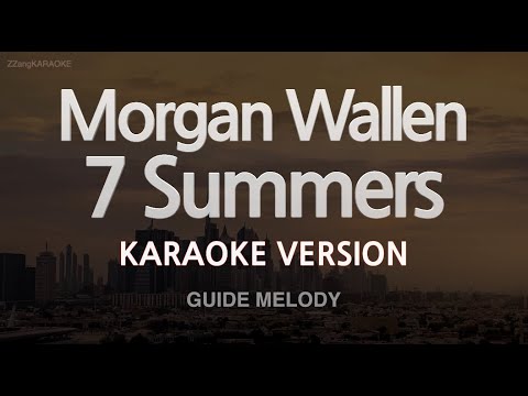 Morgan Wallen-7 Summers (Melody) (Karaoke Version)