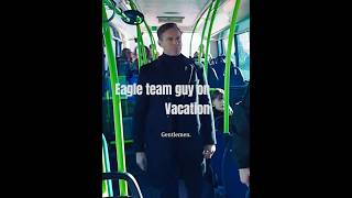 Eagle team guy on Vacation