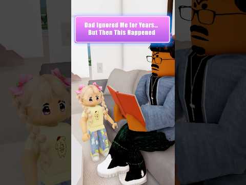 Dad Ignored Me for Years… But Then This Happened! #berryave #roblox