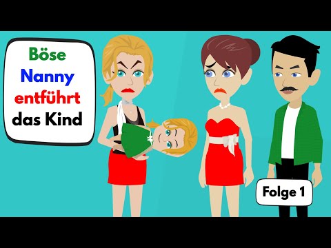 Böse Nanny entführt das Kind! - Folge 1 | Deutsch lernen