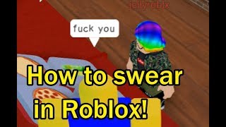 How To Swear On Roblox Videos Infinitube - 