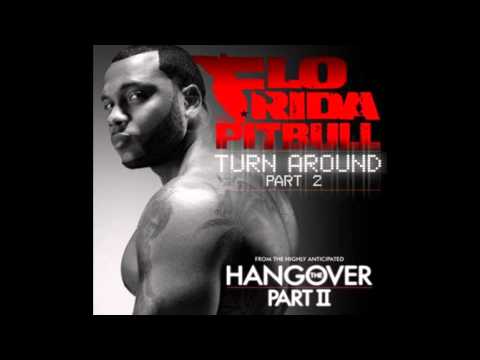 Flo Rida Ft. Pitbull - Turn Around (Part 2)