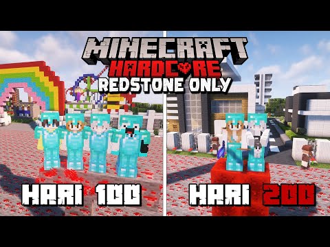 200 Hari di Minecraft Tapi REDSTONE ONLY !!!